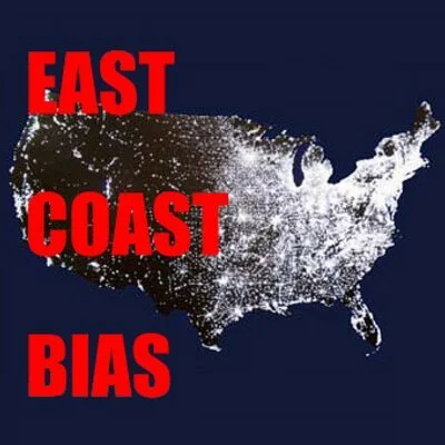 The East Coast Bias.. 