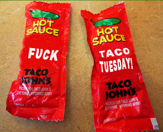 Surrendering To Taco Tuesday @ Taco John’s — Meanwhile, Back In Peoria...
