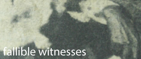 fallible witnesses