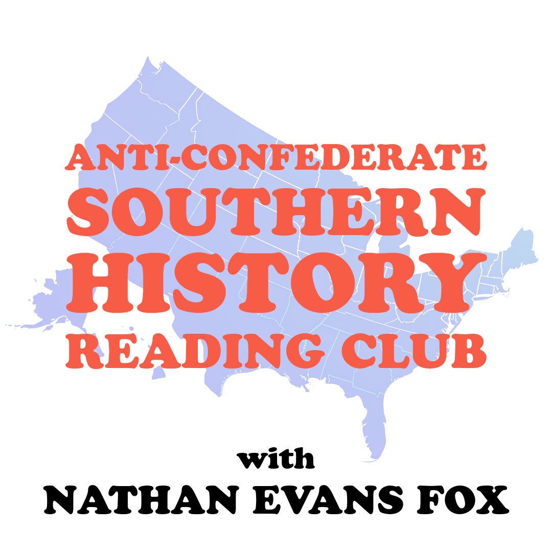 Anit-Confederate Southern History Reading Club