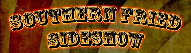 Southern Fried Sideshow – March 9, 2013 – Red Light Café, Atlanta, GA