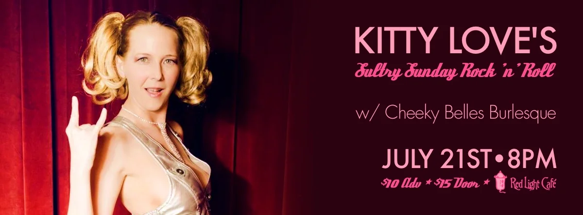 Kitty Love's Sultry Sunday Rock 'n' Roll – July 21, 2013 – Red Light Café, Atlanta, GA