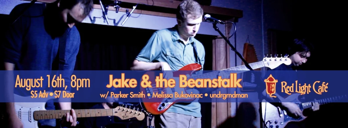 Jake & the Beanstalk – August 16, 2013 – Red Light Café, Atlanta, GA