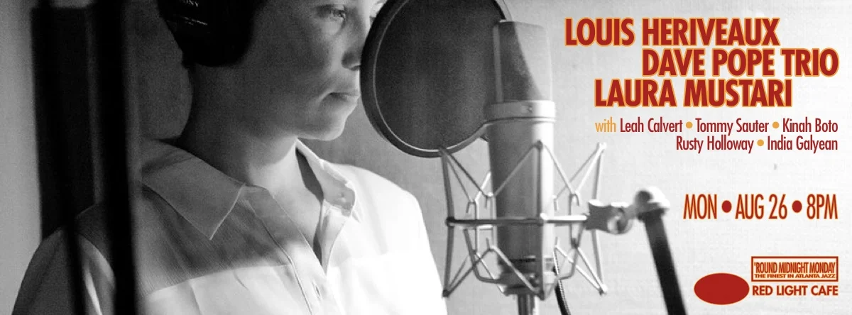 Louis Heriveaux w/ Dave Pope Trio, and Laura Mustari — August 26, 2013 — Red Light Café, Atlanta, GA