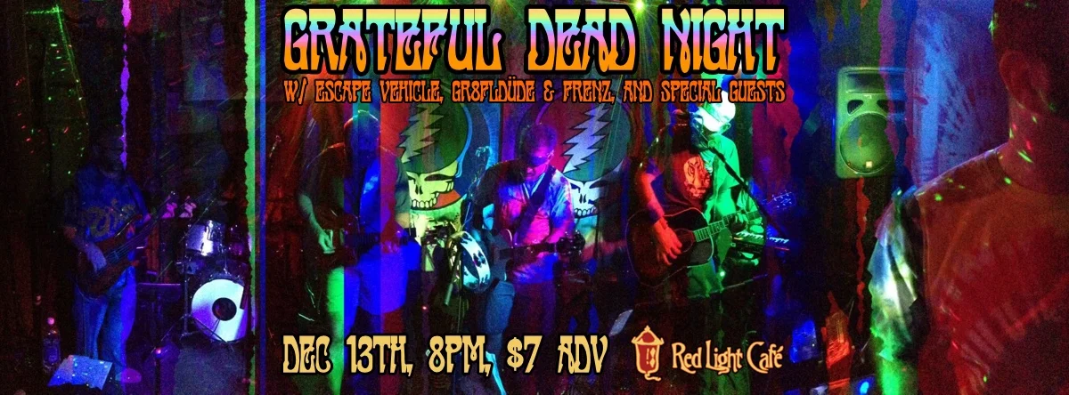 Grateful Dead Night — December 13, 2013 — Red Light Café, Atlanta, GA