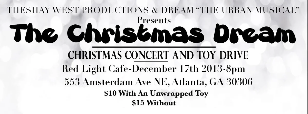 Theshay West presents The Christmas Dream — December 17, 2013 — Red Light Café, Atlanta, GA