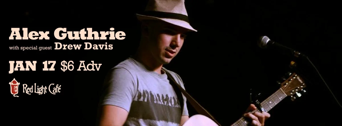 Alex Guthrie w/ Drew Davis — January 17, 2014 — Red Light Café, Atlanta, GA