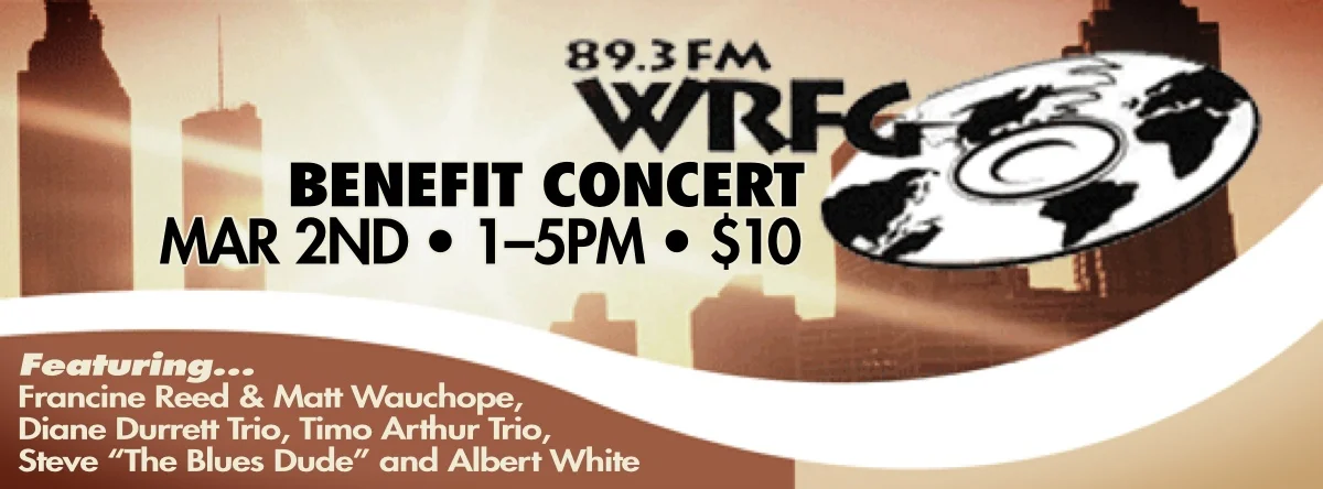 WRFG Benefit Concert w/ Francine Reed & Matt Wauchope, Diane Durrett Trio, Timo Arthur Trio, Steve The Blues Dude and Albert White — March 2, 2014 — Red Light Café, Atlanta, GA
