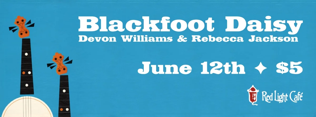 Blackfoot Daisy + Devon Williams + Rebecca Jackson — June 12, 2014 — Red Light Café, Atlanta, GA