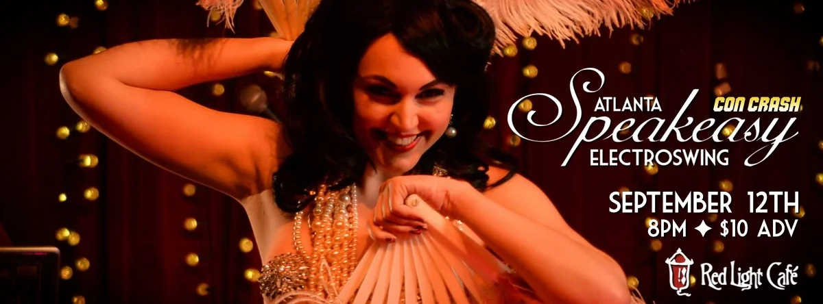 Speakeasy Electro Swing Atlanta's CON CRASH! — September 12, 2014 — Red Light Café, Atlanta, GA