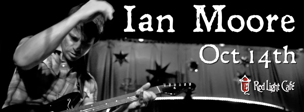 Ian Moore — October 14, 2014 — Red Light Café, Atlanta, GA