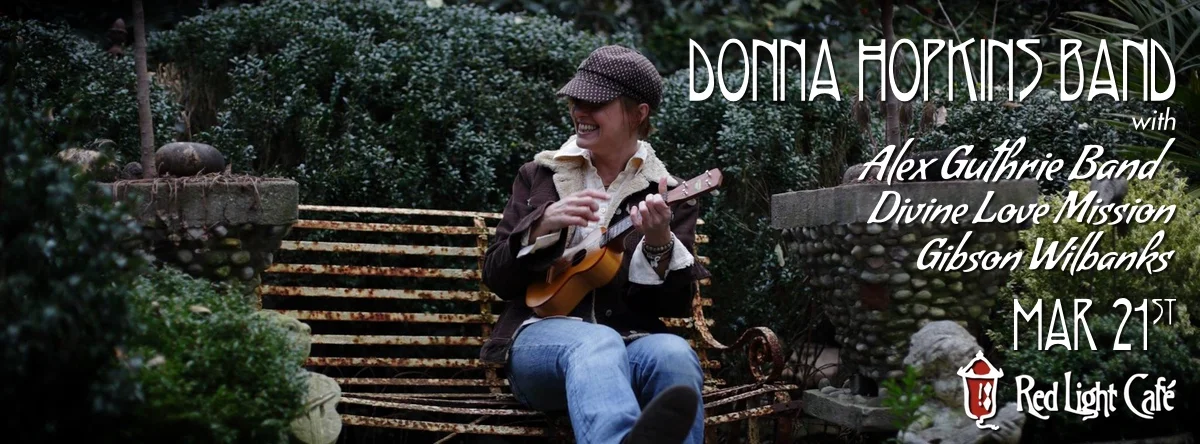 Donna Hopkins Band w/ Alex Guthrie Band + Divine Love Mission + Gibson Wilbanks — March 21, 2015 — Red Light Café, Atlanta, GA