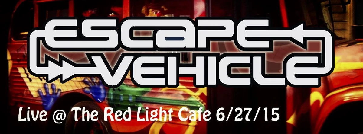 Escape Vehicle — June 27, 2015 — Red Light Café, Atlanta, GA