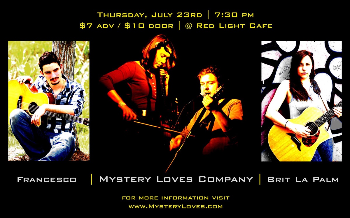 Mystery Loves Company + Brit La Palm + Francesco — July 23, 2015 — Red Light Café, Atlanta, GA