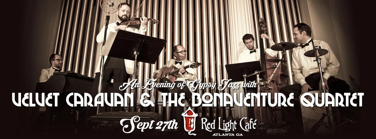 An Evening of Gypsy Swing w/ Velvet Caravan + The Bonaventure Quartet — September 27, 2015 — Red Light Café, Atlanta, GA