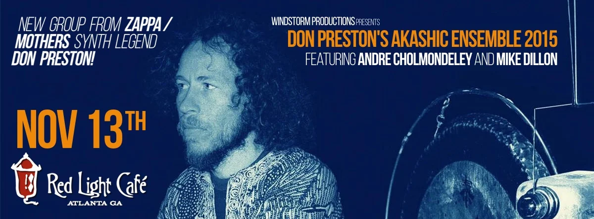 DON PRESTON’S AKASHIC ENSEMBLE 2015 feat. Andre Cholmondeley + Mike Dillon — November 13, 2015 — Red Light Café, Atlanta, GA