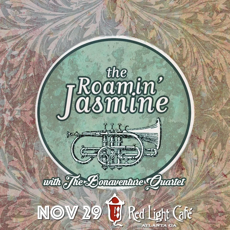 The Roamin' Jasmine w/ The Bonventure Quartet — November 29, 2015 — Red Light Café, Atlanta, GA