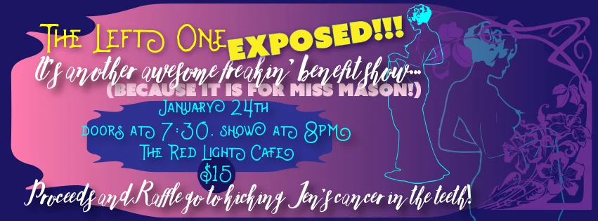 The Left One Exposed — A Benefit Show for Jen Mason — January 24, 2016 — Red Light Café, Atlanta, GA