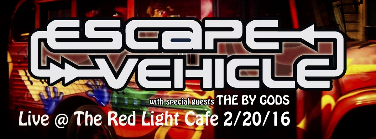 Escape Vehicle w/ The By Gods — February 20, 2016 — Red Light Café, Atlanta, GA
