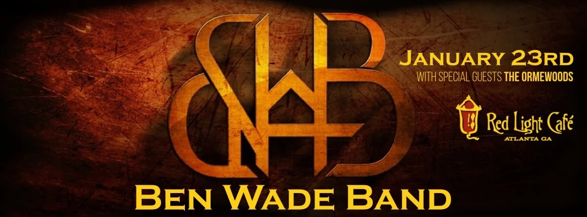Ben Wade Band w/ The Ormewoods — January 23, 2016 — Red Light Café, Atlanta, GA