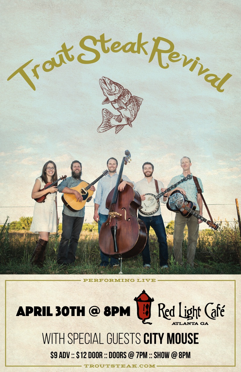 Trout Steak Revival w/ City Mouse — April 30, 2016 — Red Light Café, Atlanta, GA
