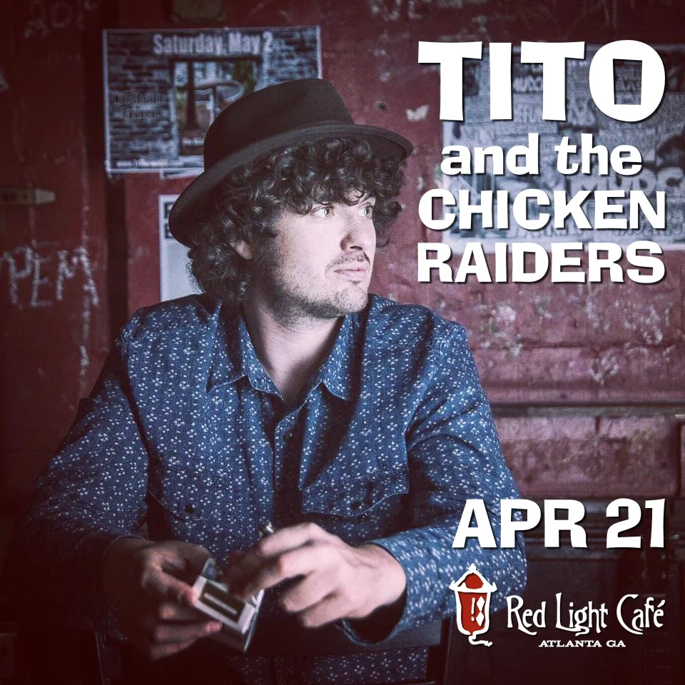Tito & The Chicken Raiders — April 21, 2016 — Red Light Café, Atlanta, GA