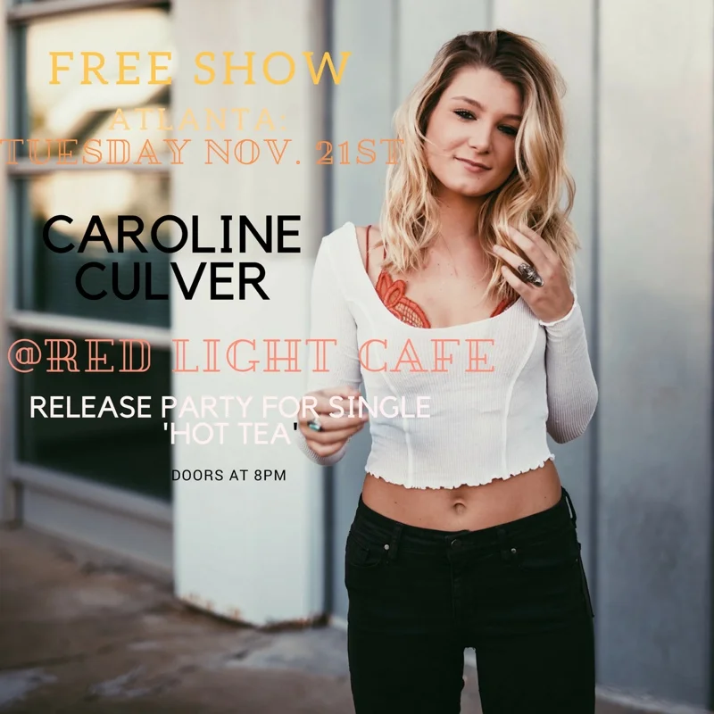 Caroline Culver Single Release Party — November 21, 2017 — Red Light Café, Atlanta, GA