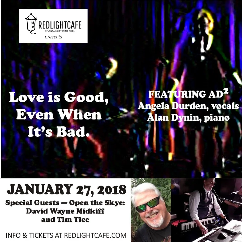 Love is Good, Even When It's Bad: AD2 + Open the Skye — January 27, 2018 — Red Light Café, Atlanta, GA