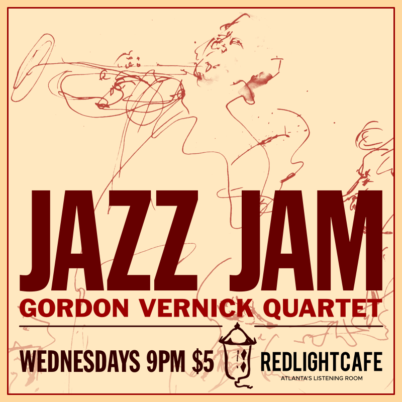 Jazz Jam w/ the Gordon Vernick Quartet — July 18, 2018 — Red Light Café, Atlanta, GA