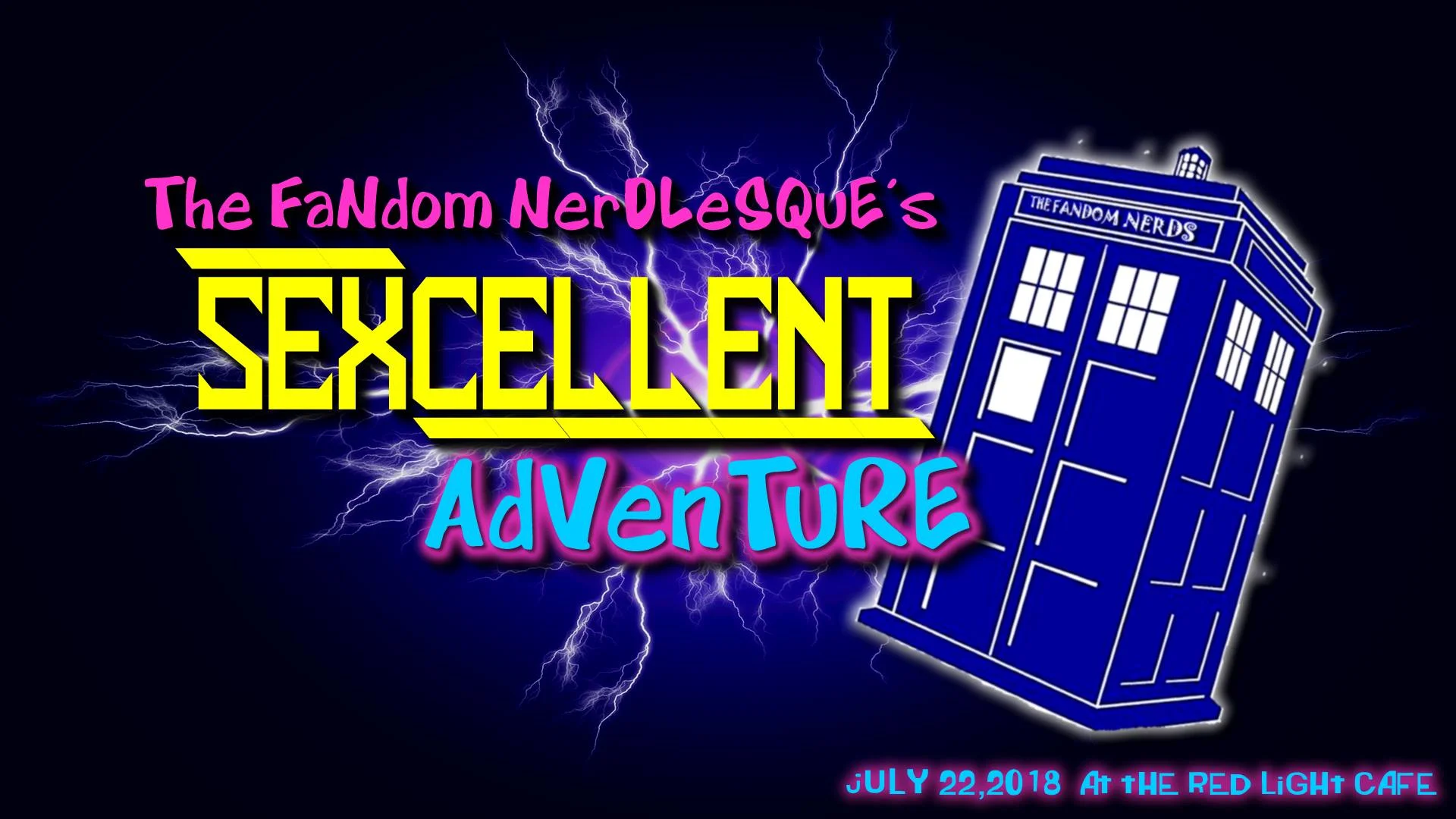 The Fandom Nerdlesque's Sexcellent Adventure! — July 22, 2018 — Red Light Café, Atlanta, GA