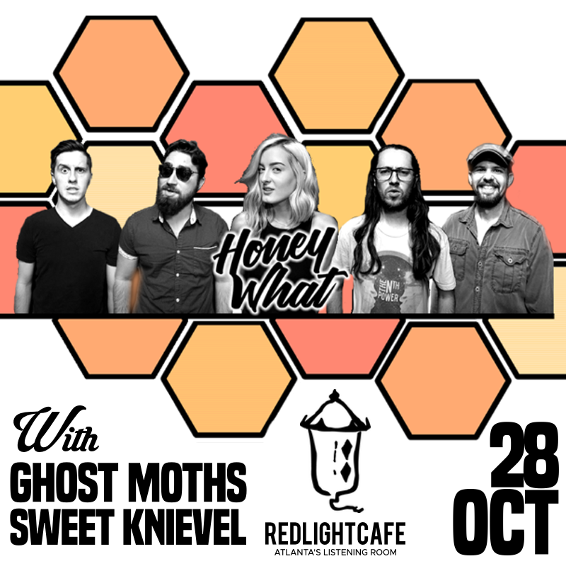 HoneyWhat w/ Ghost Moths + Sweet Knievel — October 28, 2018 — Red Light Café, Atlanta, GA