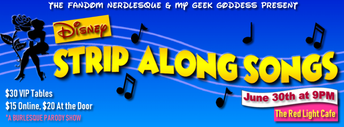 The Fandom Nerdlesque's Disney Strip Along Show! — June 30, 2019 — Red Light Café, Atlanta, GA