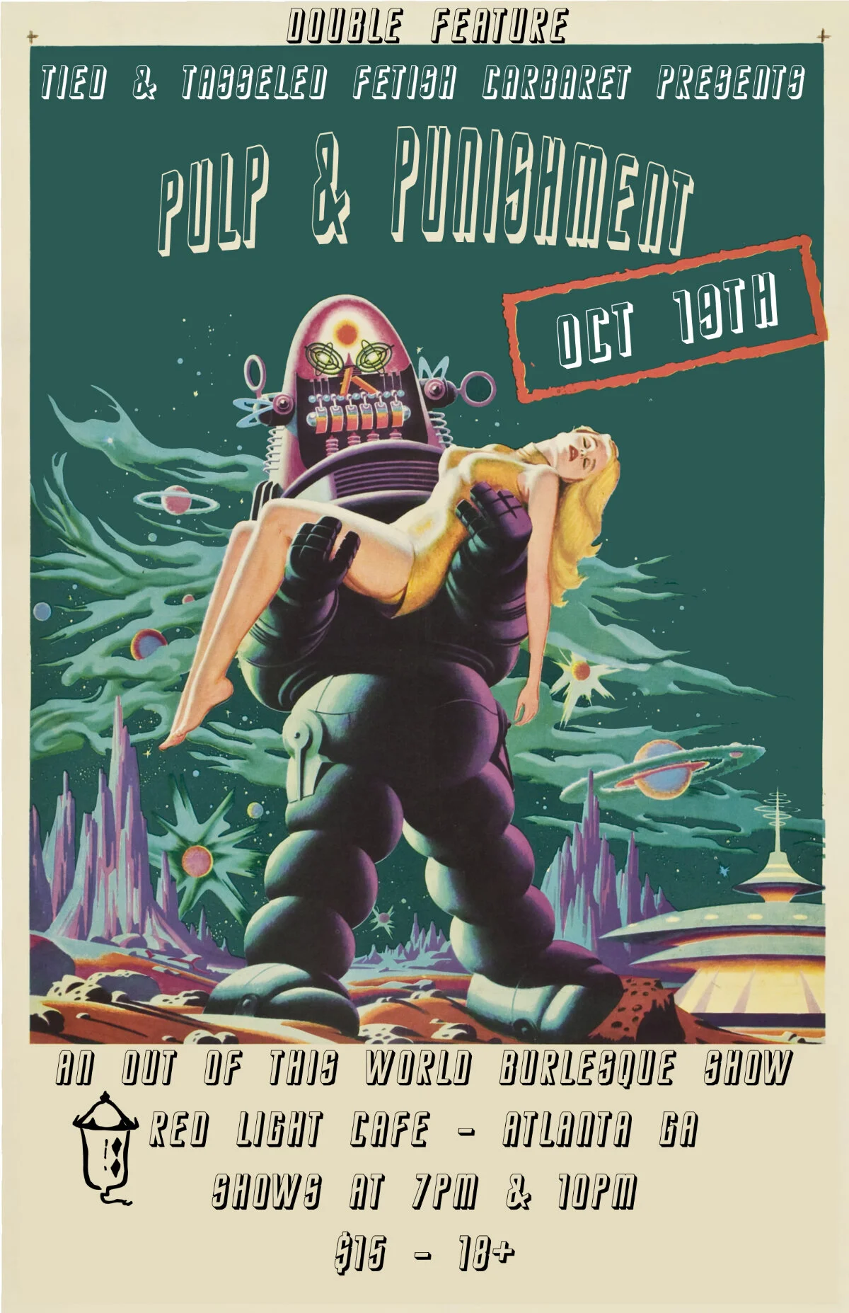 Pulp & Punishment Sci-Fi Burlesque 7PM SHOW by Tied & Tasseled Fetish Cabaret — October 19, 2019 — Red Light Café, Atlanta, GA