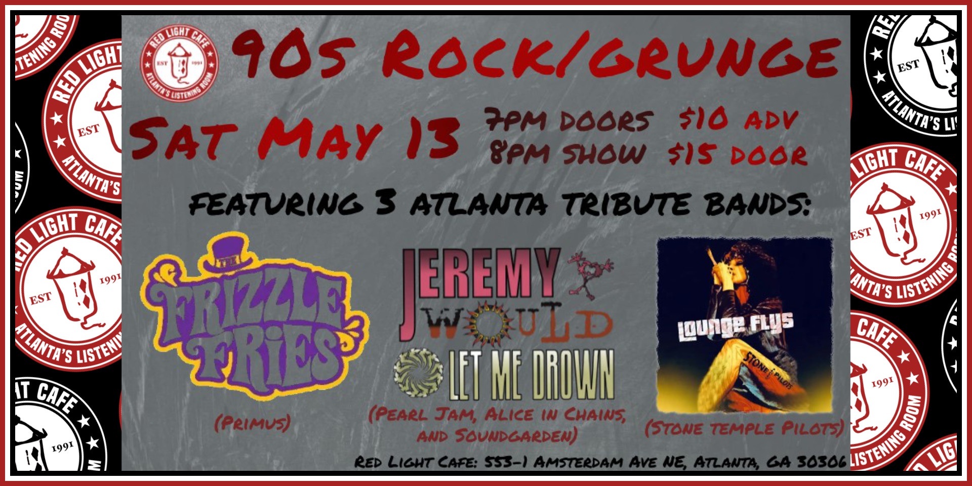 '90s Grunge Tribute Night! Primus / Stone Temple Pilots / Alice In Chains / Pearl Jam / Soundgarden — May 13, 2023 — Red Light Café, Atlanta, GA