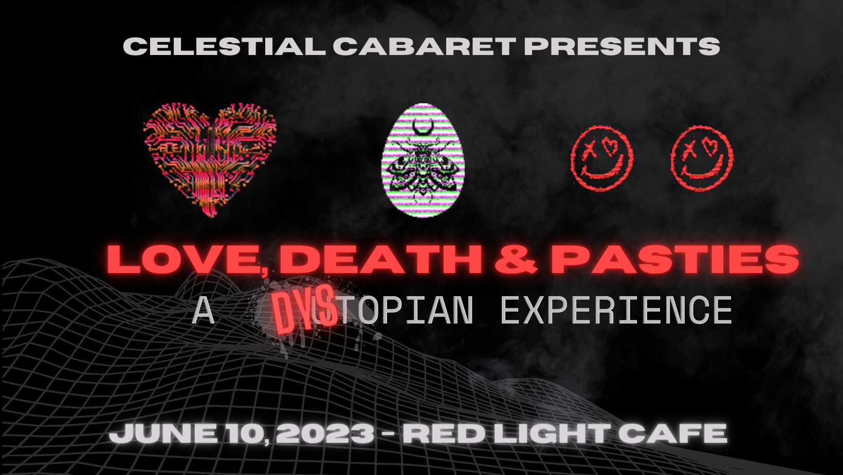 Love, Death &amp; Pasties: A Dystopian Burlesque &amp; Variety Show — June 10, 2023 — Red Light Café, Atlanta, GA