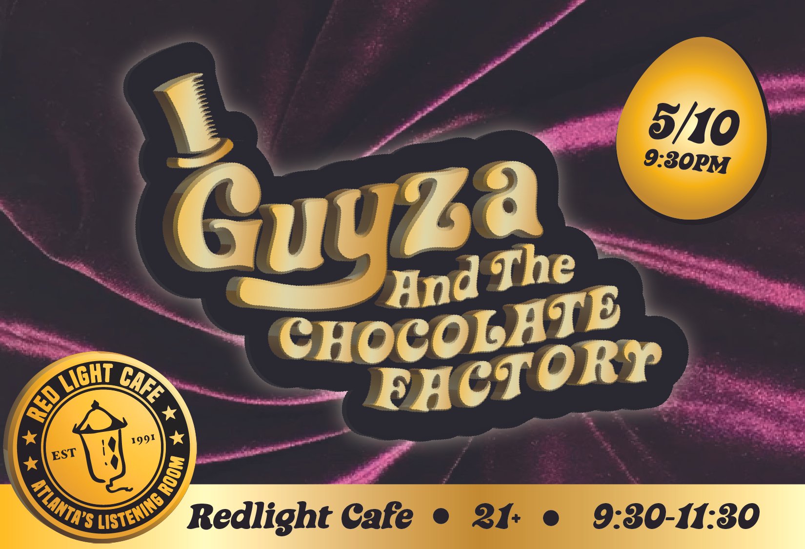 GUYZA &amp; The Chocolate Factory: A Deliciously Decadent DRAG-Stravaganza! — May 10, 2024 — Red Light Café, Atlanta, GA