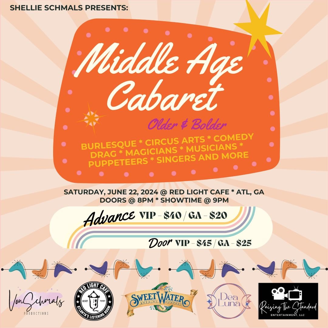Middle Age Cabaret: Older and Bolder Burlesque — June 22, 2024 — Red Light Café, Atlanta, GA