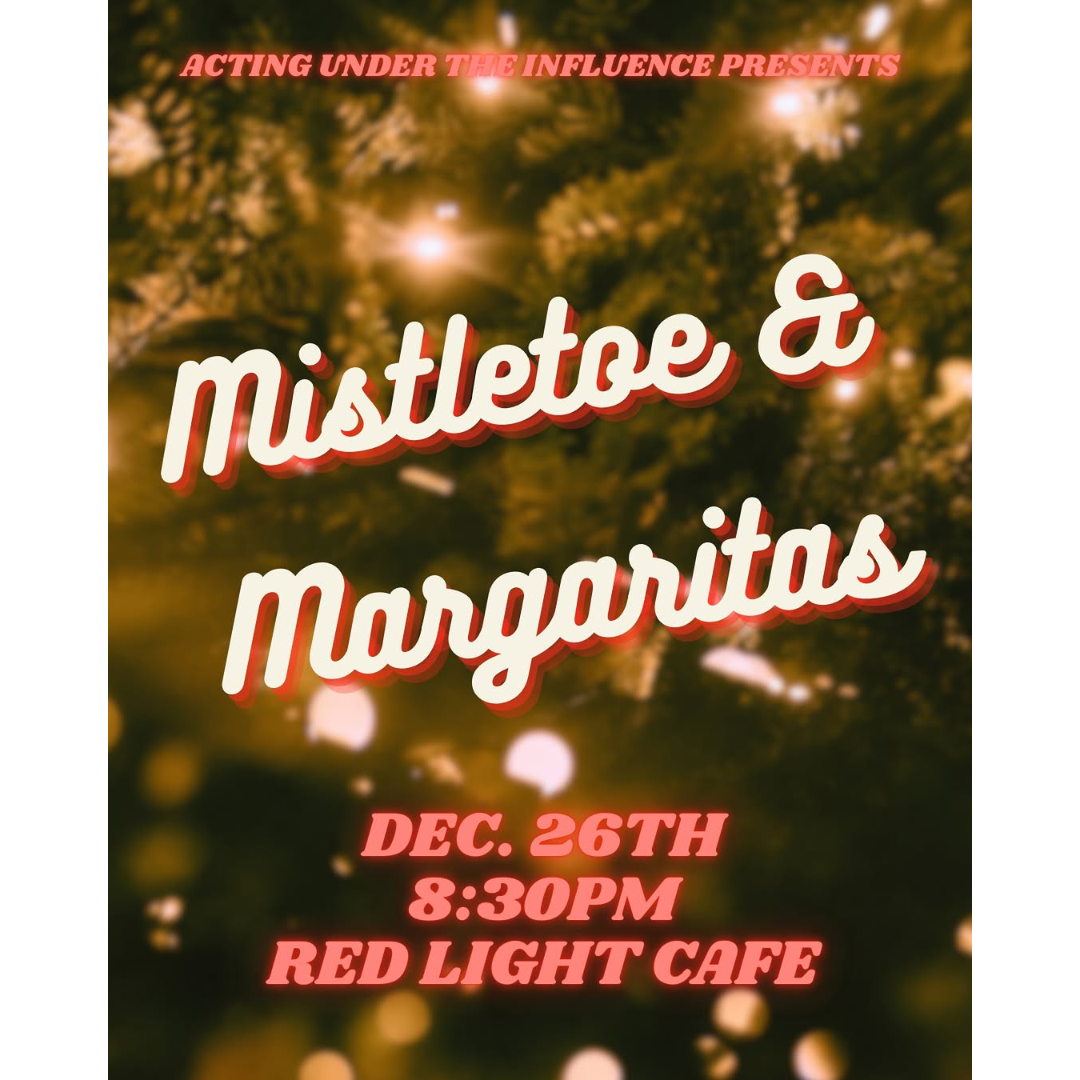 "Mistletoe &amp; Margaritas" by Acting Under the Influence