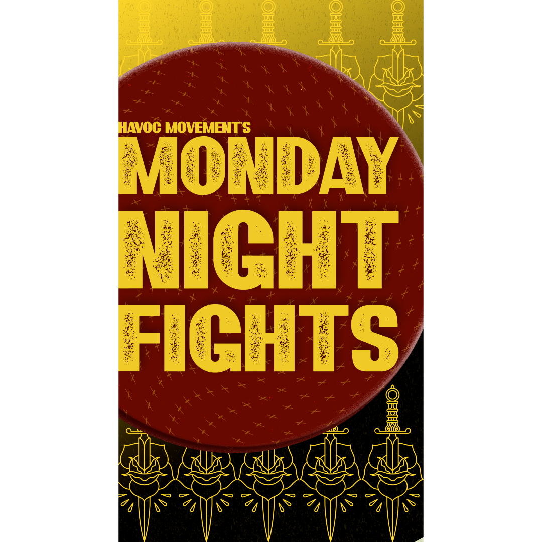 Monday Night Fights with Havoc Movement