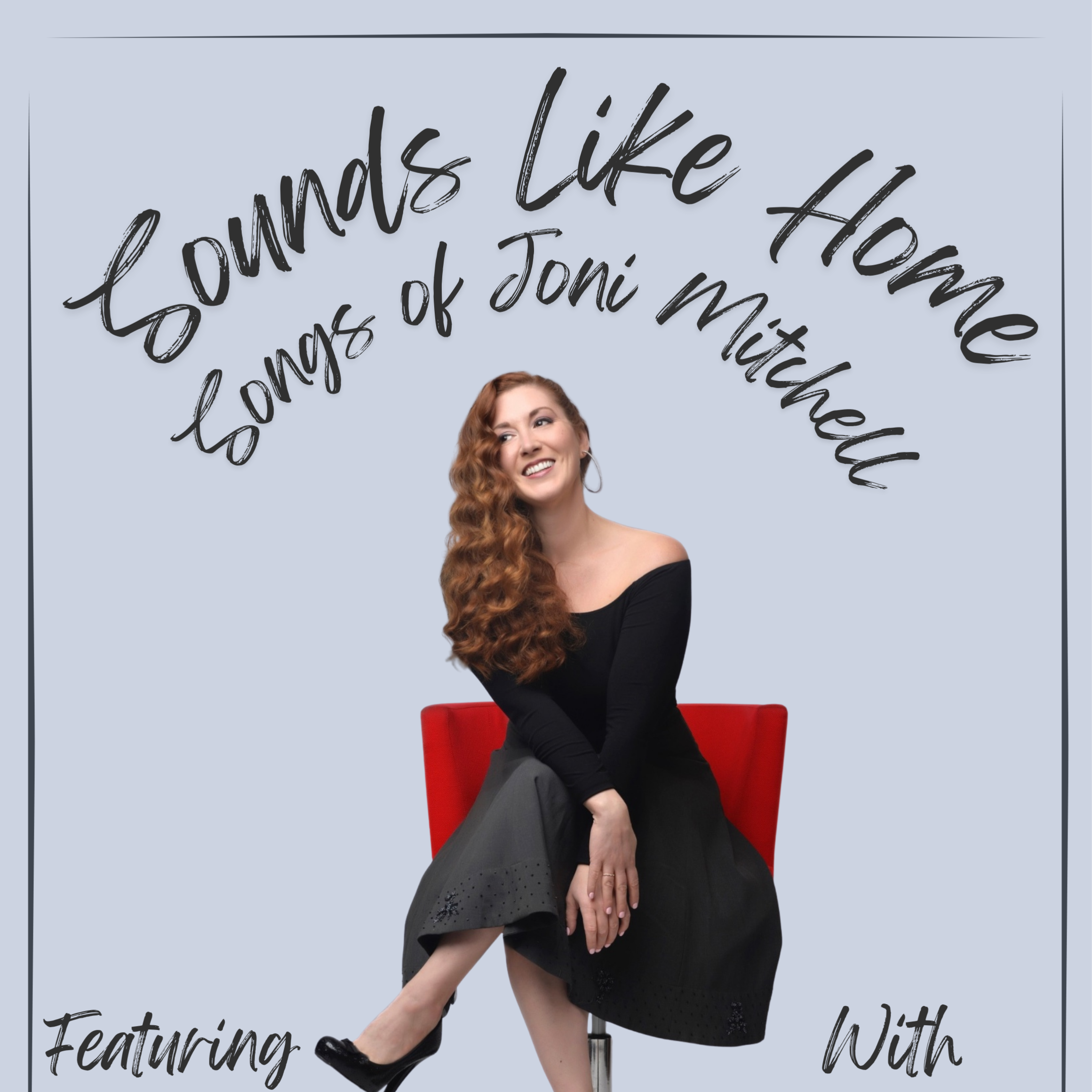Sounds Like Home: Songs of Joni Mitchell