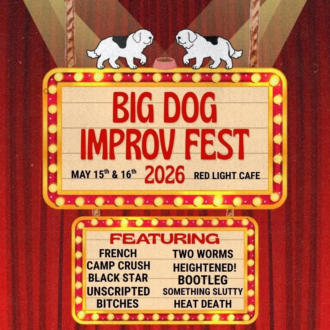 Big Dog Improv Fest: FRIDAY SHOW