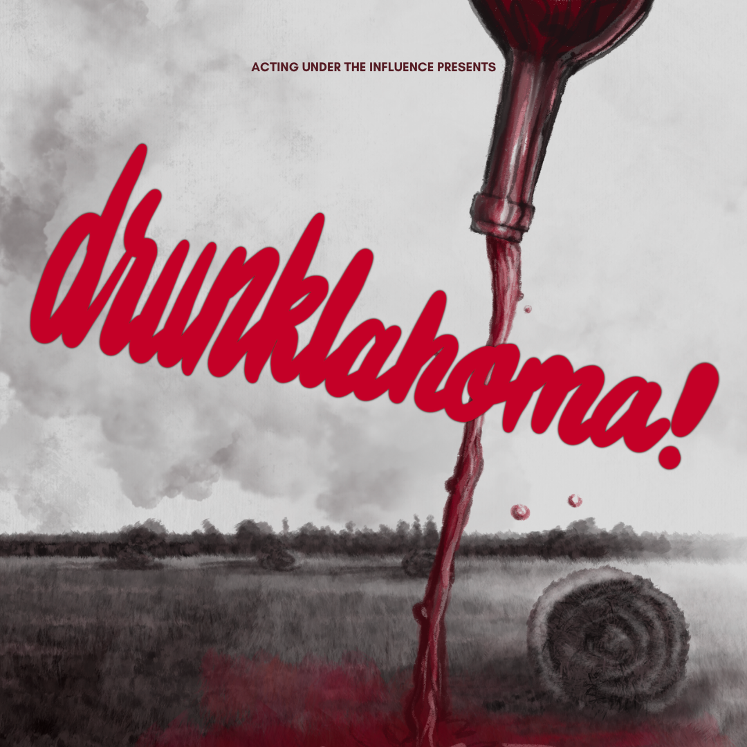 “Drunklahoma! (Encore)” by Acting Under the Influence