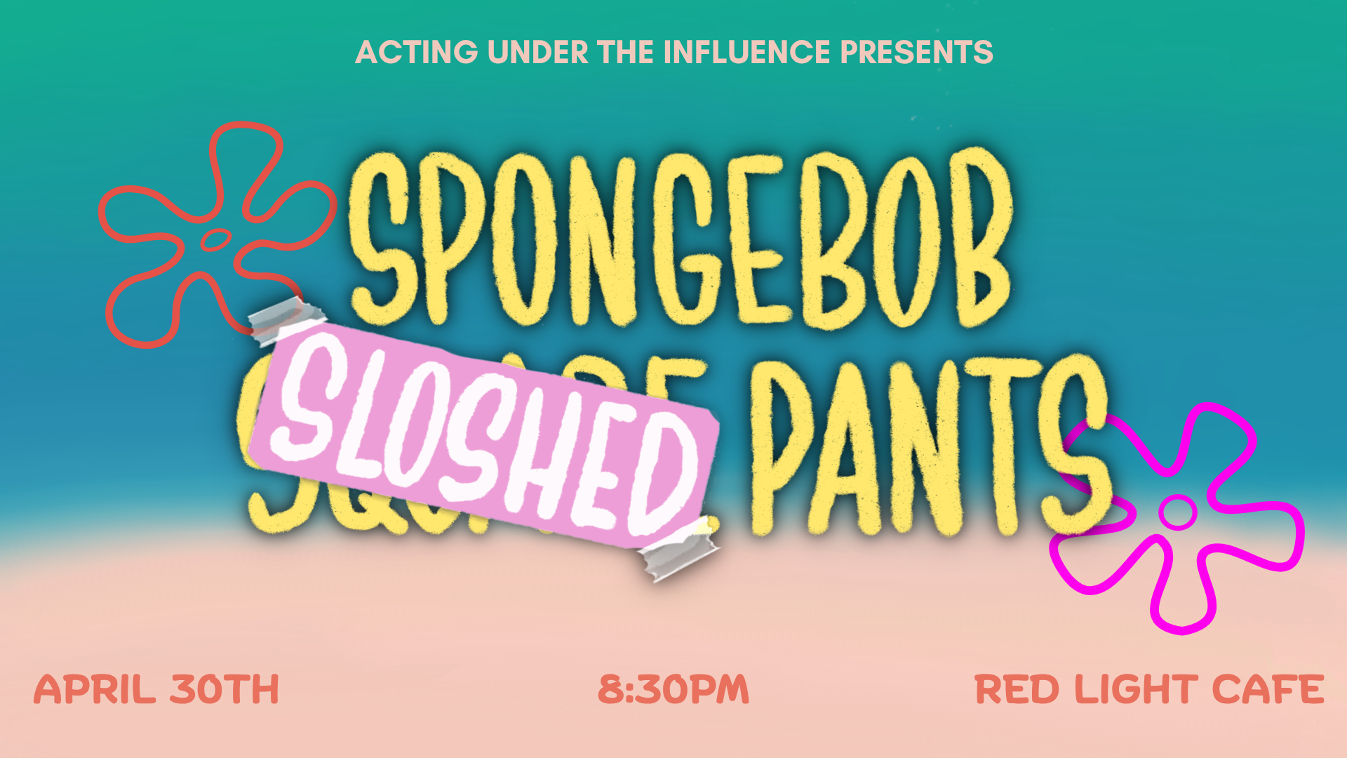 “SpongeBob SloshedPants” by Acting Under the Influence — April 30, 2026 — Red Light Café, Atlanta, GA