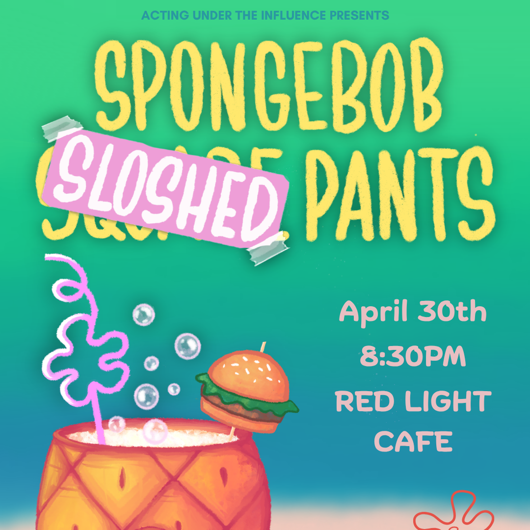 “SpongeBob SloshedPants” by Acting Under the Influence
