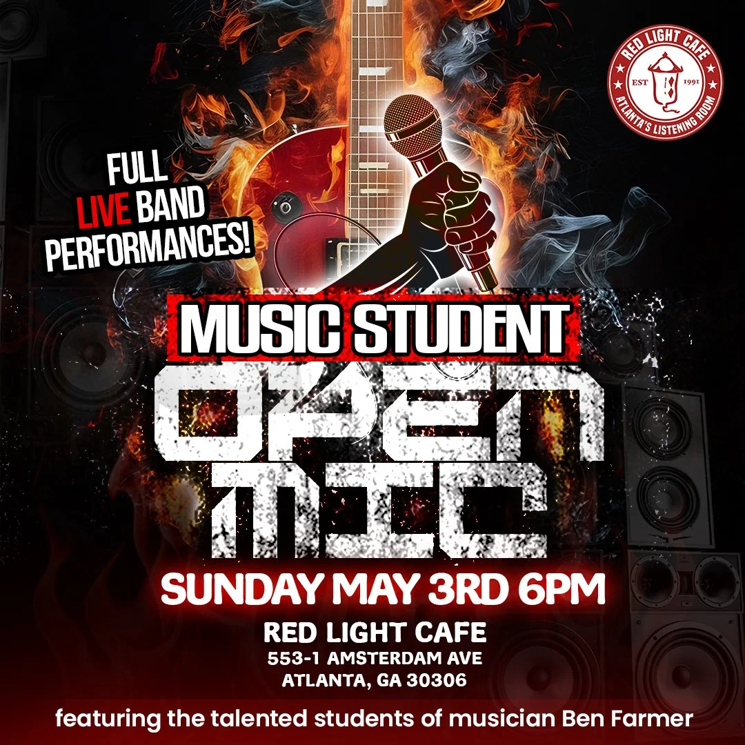 Ben Farmer's Music Student Open Mic — May 3, 2026 — Red Light Café, Atlanta, GA (Copy)