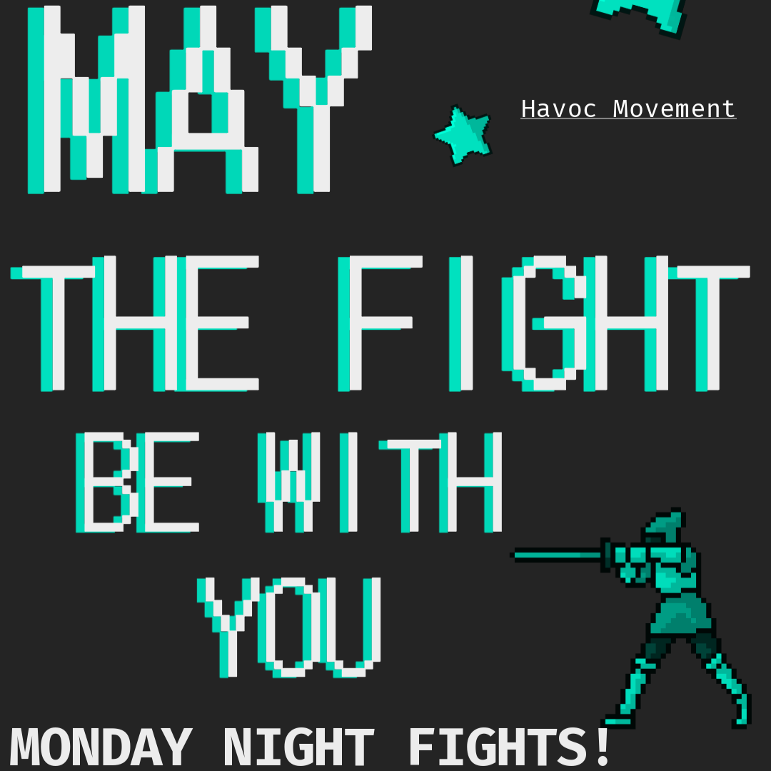 Monday Night Fights with Havoc Movement