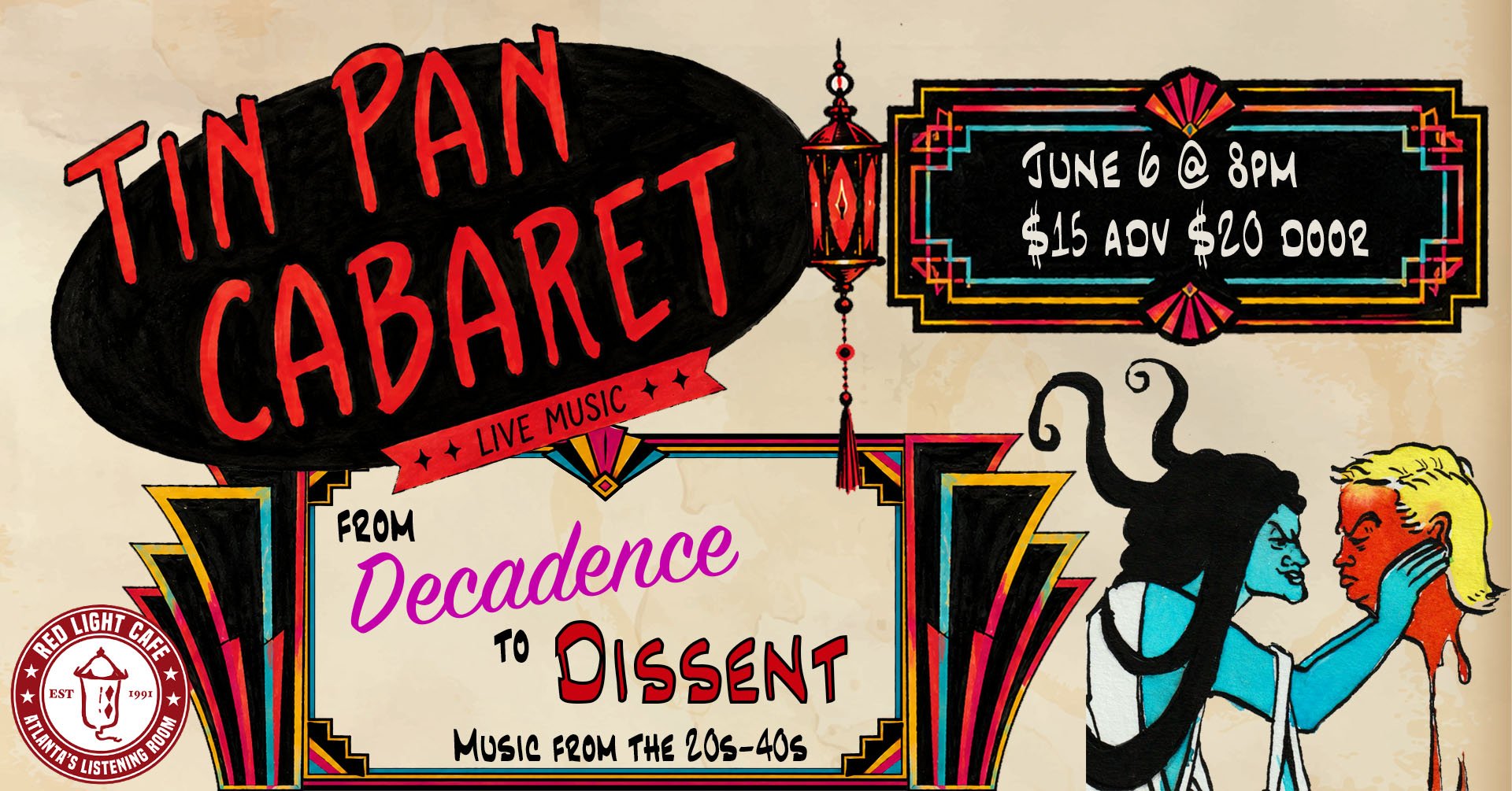 Tin Pan Cabaret: From Decadence to Dissent&nbsp; — June 6, 2026 — Red Light Café, Atlanta, GA