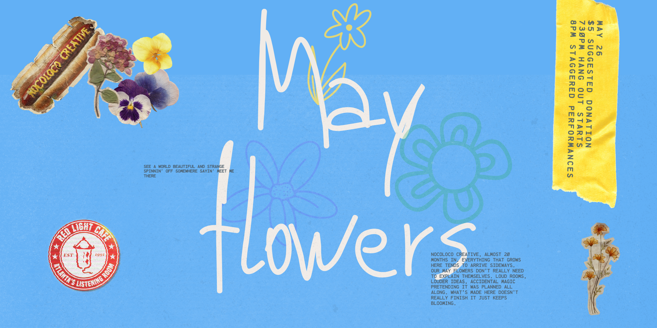 MAY FLOWERS by NocolocoCreative — May 26, 2026 — Red Light Café, Atlanta, GA