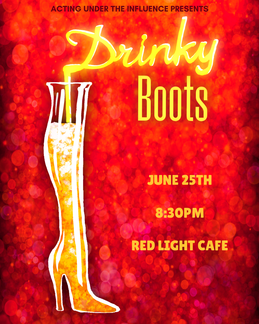 “Drinky Boots” by Acting Under the Influence — June 25, 2026 — Red Light Café, Atlanta, GA