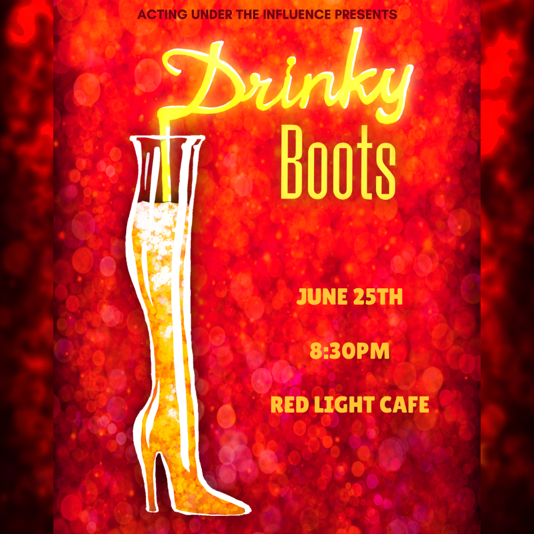 “Drinky Boots” by Acting Under the Influence